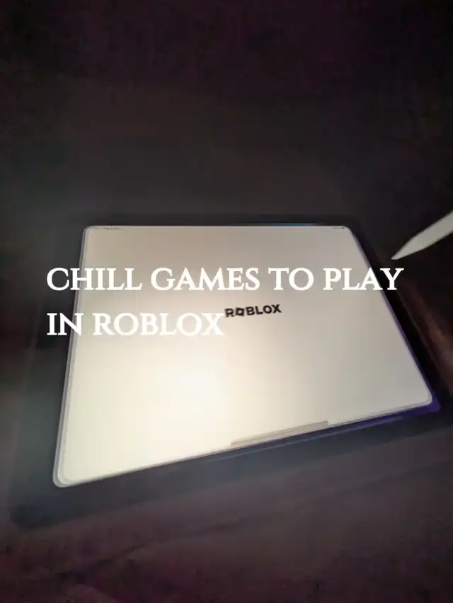 chill games to play in roblox x