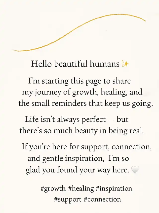 Hello beautiful humans ✨