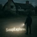 Soup Explores